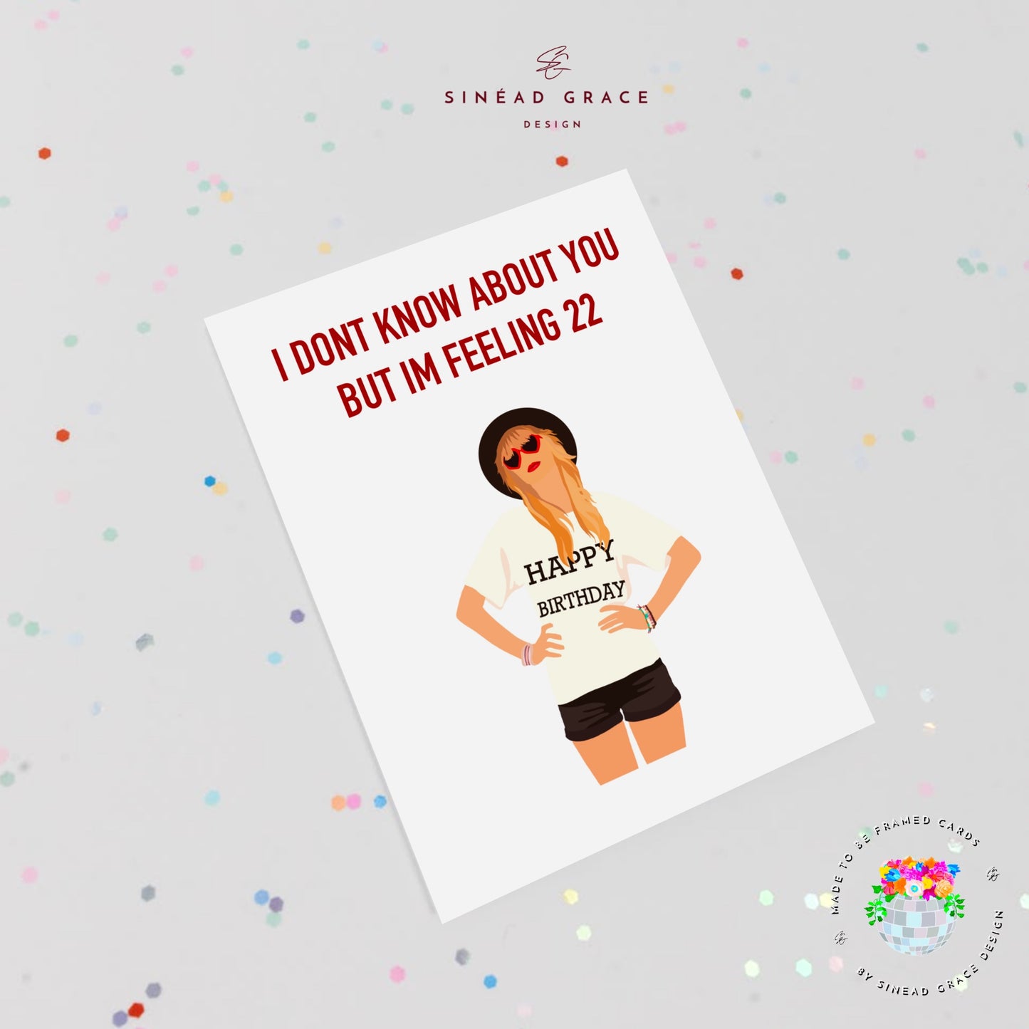 I'm Feeling My Age (Taylors Version) Birthday Card