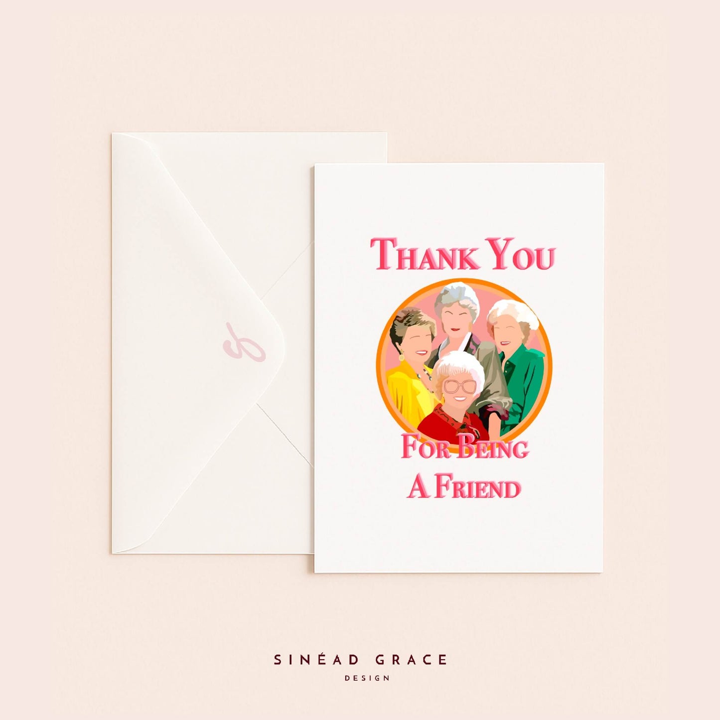 Thank You For Being A Friend Card