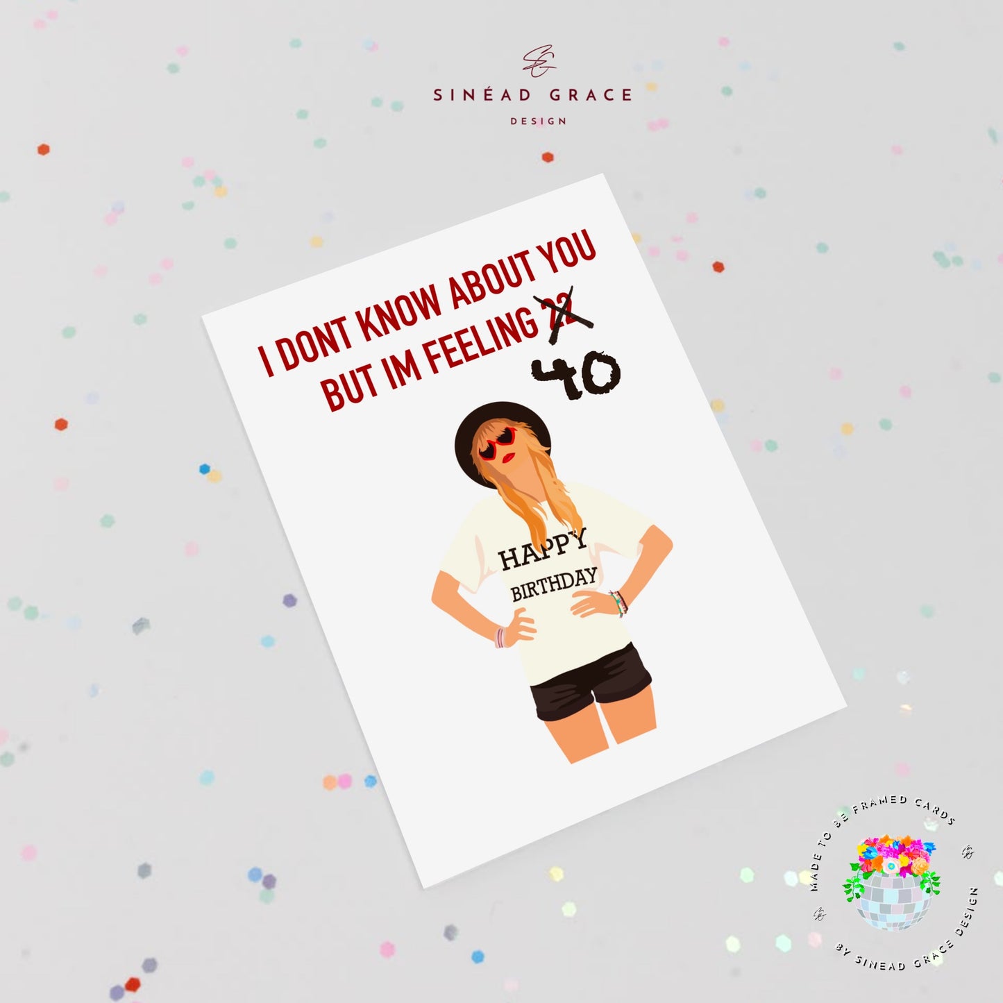 I'm Feeling My Age (Taylors Version) Birthday Card