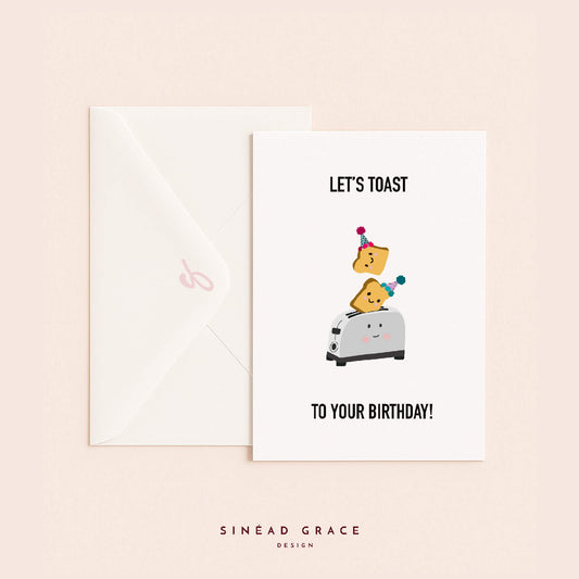 Lets Toast To Your Birthday Card