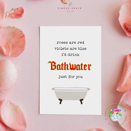 Bathwater Card